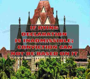 IF dying declaration is inadmissible; conviction can not be based on it