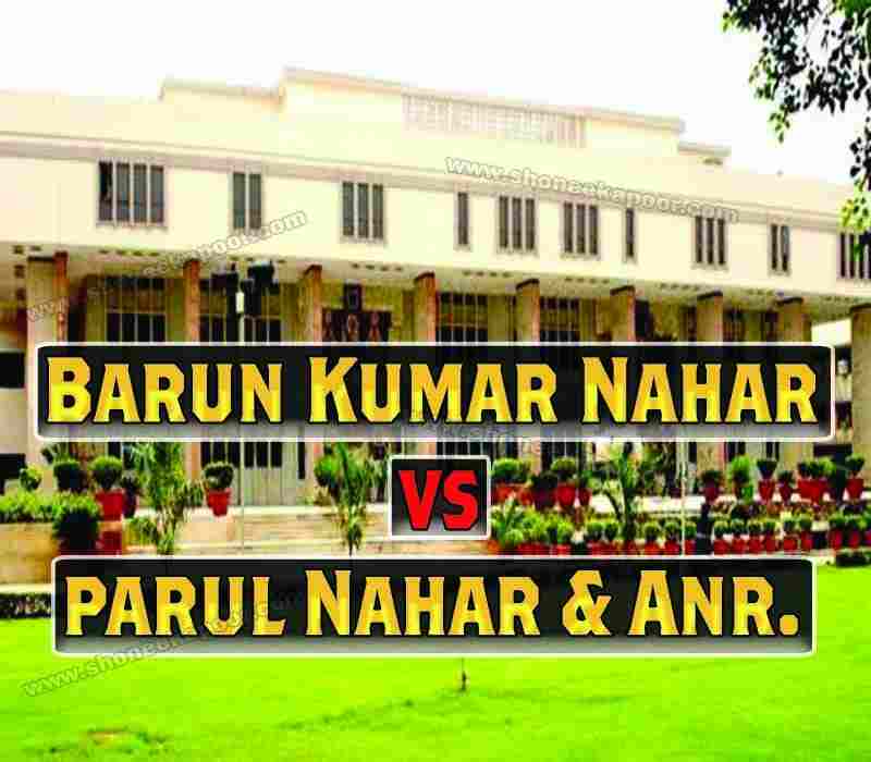 Barun Kumar Nahar vs Parul Nahar & Anr