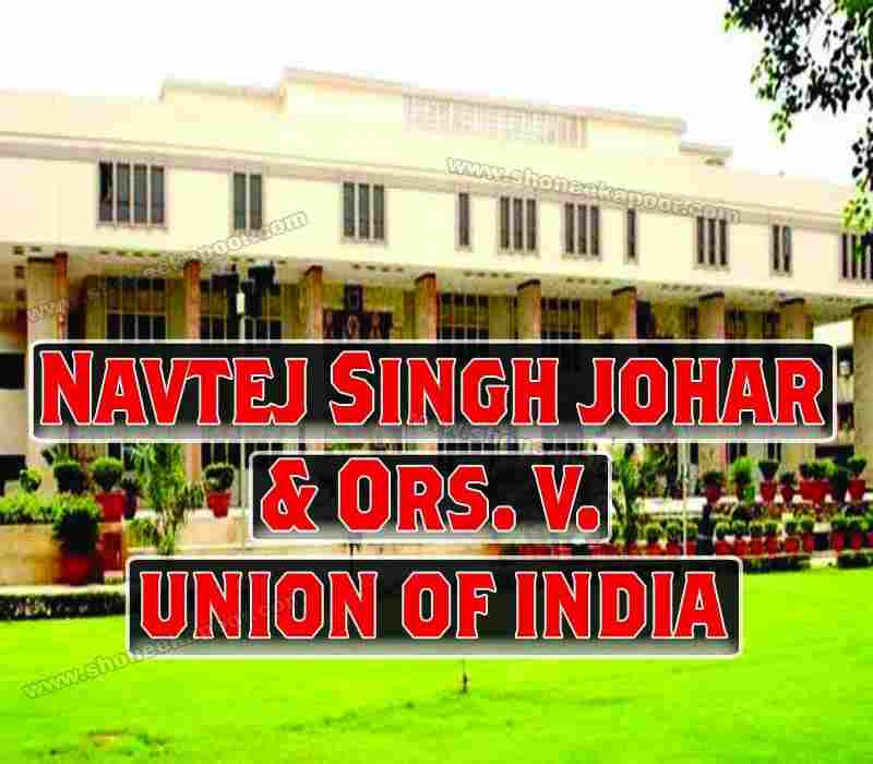 Navtej Singh Johar & Ors. V. Union Of India