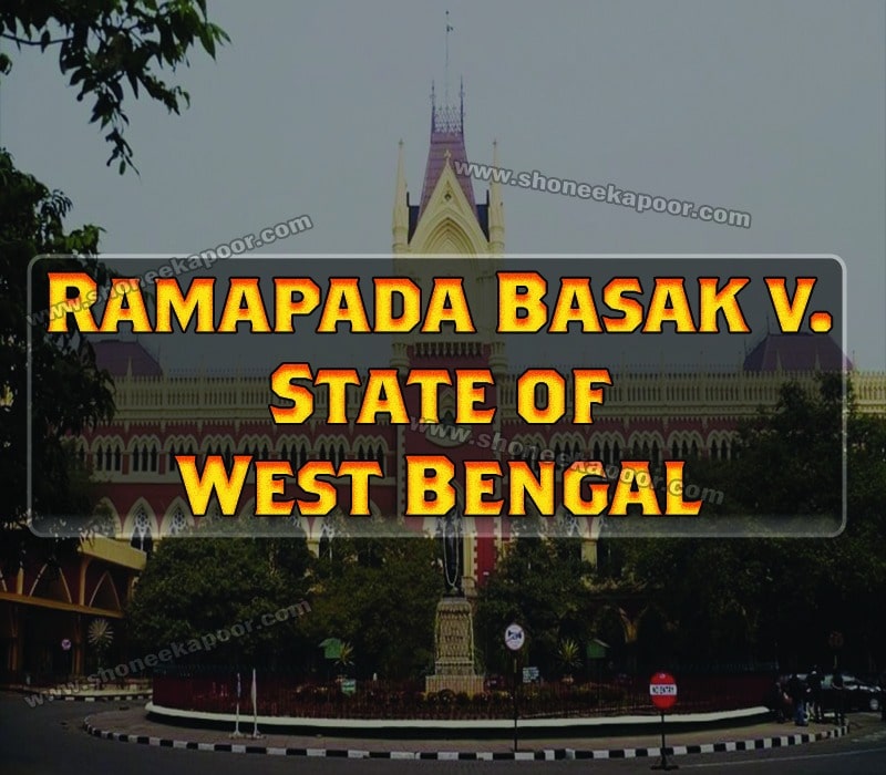 Ramapada Basak v. State of West Bengal
