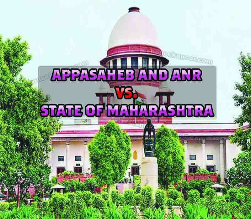 Appasaheb and anr Vs. State of Maharashtra