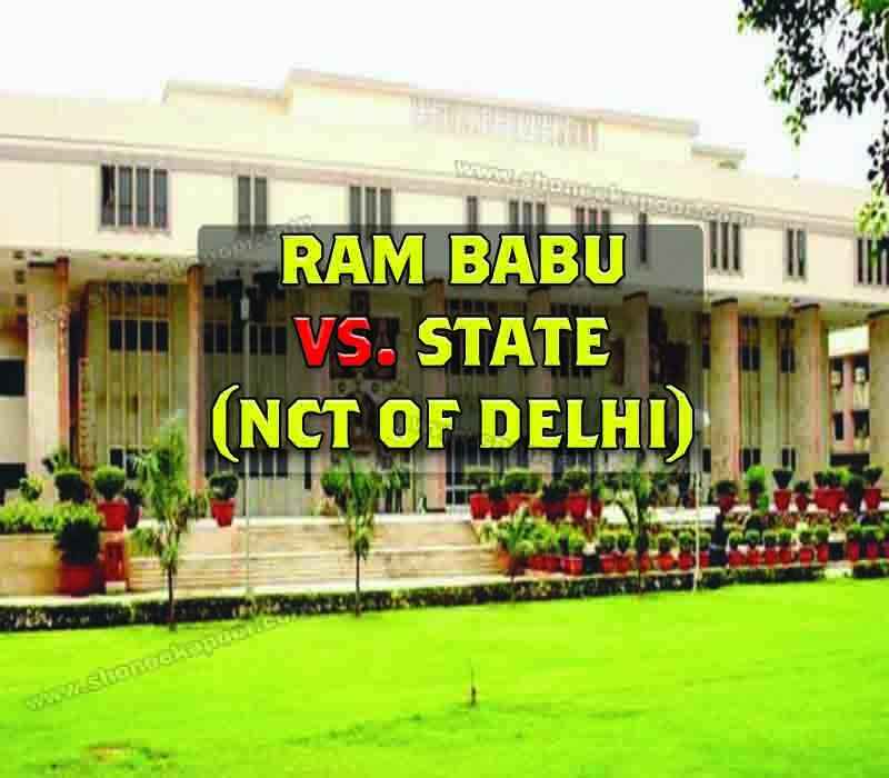 Ram Babu Vs. State ( NCT Of Delhi)