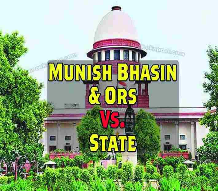 Munish Bhasin & ORS VS. State