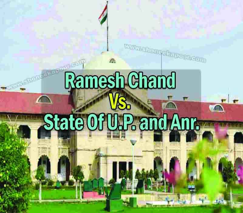 Ramesh Chand Vs. State of U.P. and Anr.