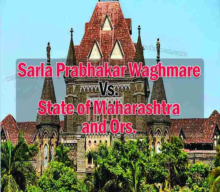 Sarla Prabhakar waghmare Vs. State of maharashtra and Ors.