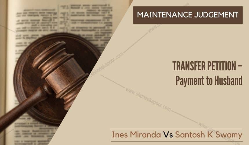TRANSFER PETITION – Payment to Husband