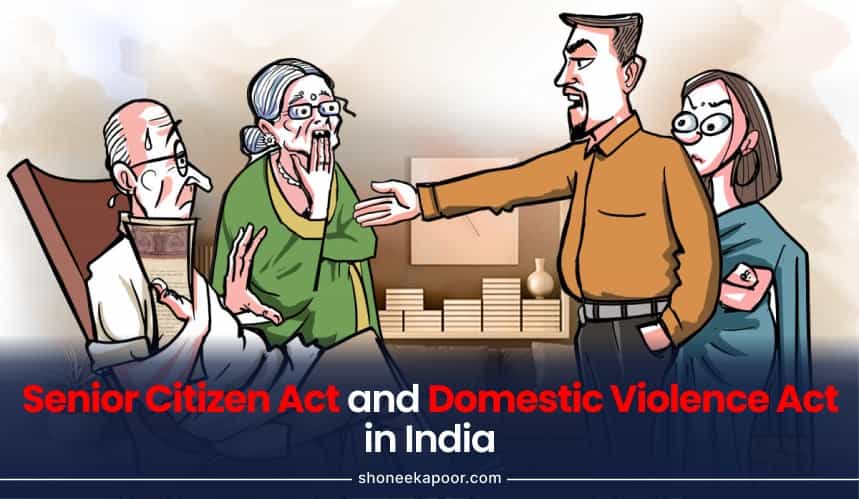 Conundrum of Senior Citizen Act and Domestic Violence Act in India