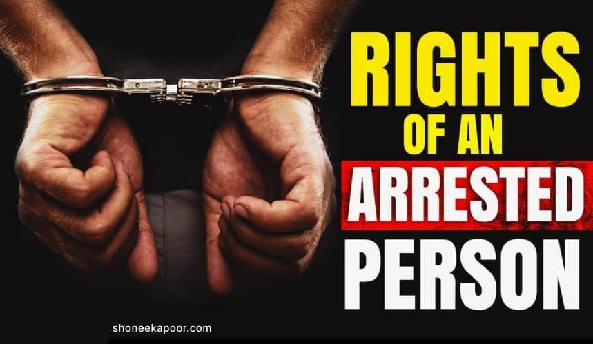 Rights of Arrested Persons in India