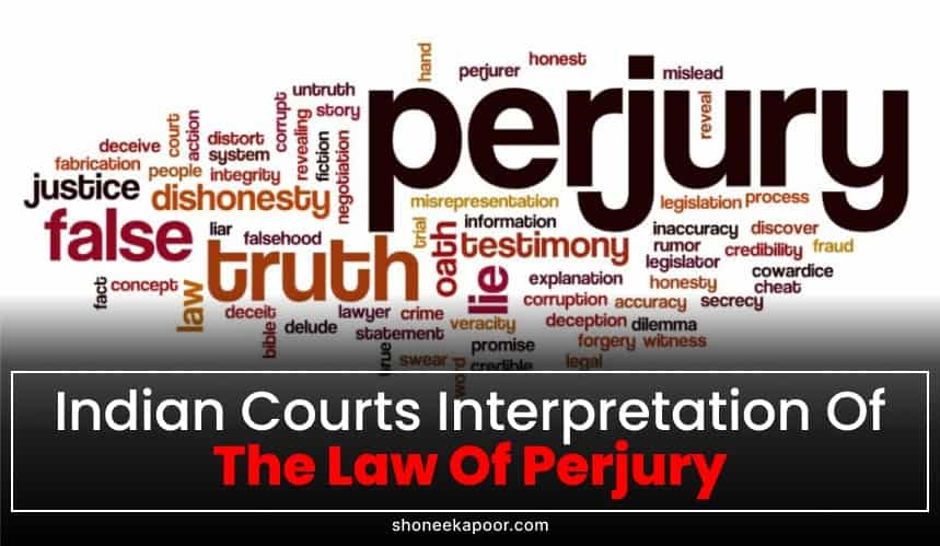 Indian Courts interpretation of the Law of Perjury