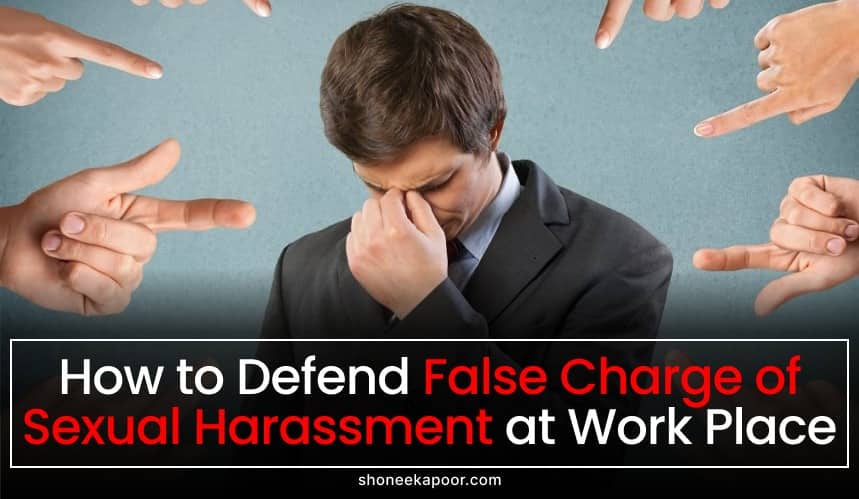 How to Defend False Charge of Sexual Harassment at Work Place