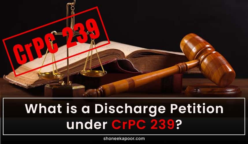 What is a Discharge Petition under Crpc 239
