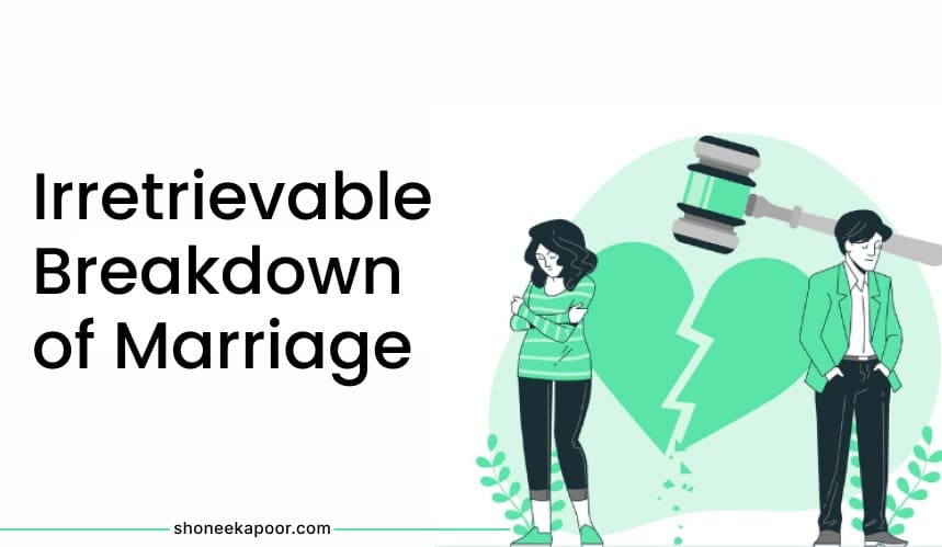 What is the concept of ‘irretrievable breakdown of marriage'
