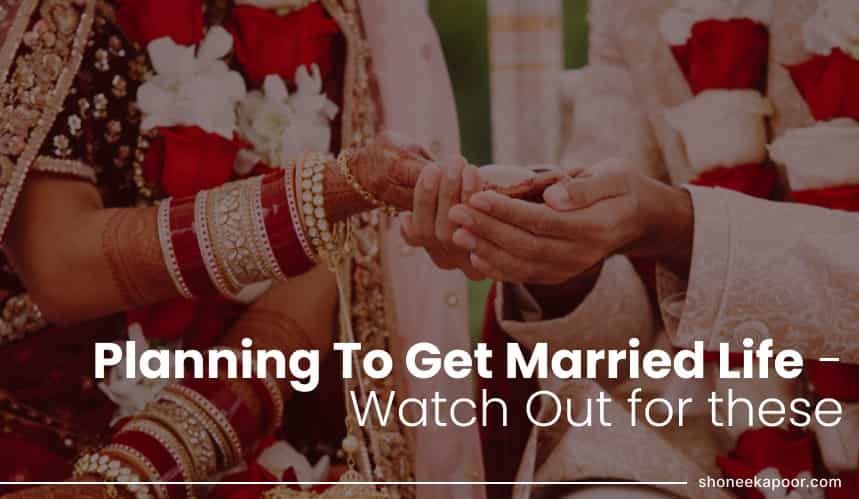 Planning To Get Married Life