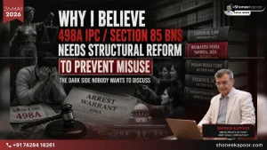 Why I Believe 498A 85 BNS Needs Structural Reform