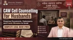 CAW Cell Counselling Documents & Mistakes for Husbands