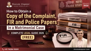 Matrimonial Case How To Get FIR, Complaint & Police Papers